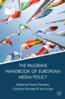 The Palgrave Handbook of European Media Policy - eBook