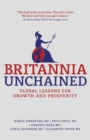 Britannia Unchained : Global Lessons for Growth and Prosperity - Book