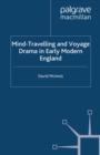 Mind-Travelling and Voyage Drama in Early Modern England - eBook