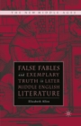 False Fables and Exemplary Truth : Poetics and Reception of Medieval Mode - eBook