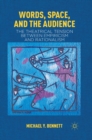 Words, Space, and the Audience : The Theatrical Tension Between Empiricism and Rationalism - eBook