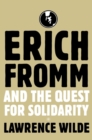 Erich Fromm and the Quest for Solidarity - eBook