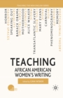 Teaching African American Women's Writing - eBook