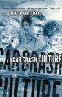Car Crash Culture - eBook
