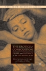The Erotics of Consolation : Desire and Distance in the Late Middle Ages - eBook