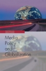 Globalization and Media Policy : History, Culture, Politics - eBook