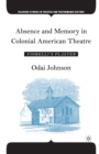 Absence and Memory in Colonial American Theatre : Fiorelli's Plaster - eBook