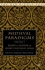 Medieval Paradigms: Volume I : Essays in Honor of Jeremy duQuesnay Adams - eBook