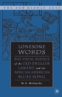 Lonesome Words : The Vocal Poetics of the Old English Lament and the African-American Blues Song - eBook