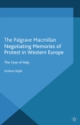 Negotiating Memories of Protest in Western Europe : The Case of Italy - eBook