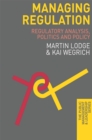 Managing Regulation : Regulatory Analysis, Politics and Policy - eBook