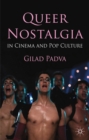Queer Nostalgia in Cinema and Pop Culture - eBook