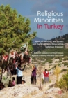 Religious Minorities in Turkey : Alevi, Armenians, and Syriacs and the Struggle to Desecuritize Religious Freedom - eBook