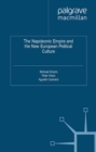 The Napoleonic Empire and the New European Political Culture - eBook