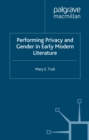 Performing Privacy and Gender in Early Modern Literature - eBook