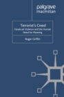 Terrorist's Creed : Fanatical Violence and the Human Need for Meaning - eBook