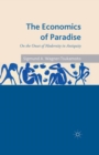 The Economics of Paradise : On the Onset of Modernity in Antiquity - eBook