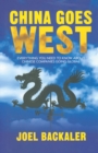 China Goes West : Everything You Need to Know About Chinese Companies Going Global - eBook