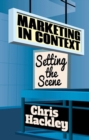 Marketing in Context : Setting the Scene - eBook