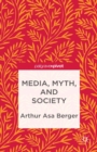 Media, Myth, and Society - eBook