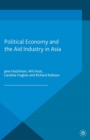 Political Economy and the Aid Industry in Asia - eBook