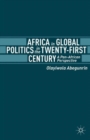 Africa in Global Politics in the Twenty-First Century : A Pan-African Perspective - Book