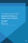 Questions of Influence in Modern French Literature - eBook