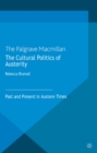 The Cultural Politics of Austerity : Past and Present in Austere Times - eBook