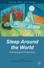 Sleep Around the World : Anthropological Perspectives - eBook