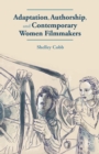 Adaptation, Authorship, and Contemporary Women Filmmakers - eBook