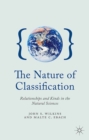 The Nature of Classification : Relationships and Kinds in the Natural Sciences - eBook