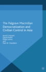 Democratization and Civilian Control in Asia - eBook