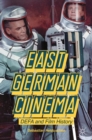 East German Cinema : DEFA and Film History - eBook