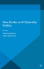 New Border and Citizenship Politics - eBook