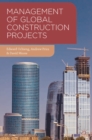 Management of Global Construction Projects - eBook