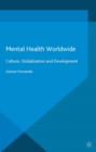 Mental Health Worldwide : Culture, Globalization and Development - eBook