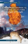 A Non-Philosophical Theory of Nature : Ecologies of Thought - eBook