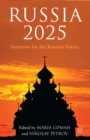 Russia 2025 : Scenarios for the Russian Future - eBook