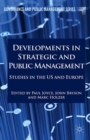 Developments in Strategic and Public Management : Studies in the US and Europe - eBook