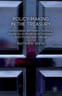 Policy-making in the Treasury : Explaining Britain's Chosen Path on European Economic and Monetary Union. - eBook