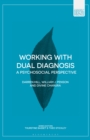 Working with Dual Diagnosis : A Psychosocial Perspective - eBook
