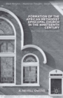 Formation of the African Methodist Episcopal Church in the Nineteenth Century : Rhetoric of Identification - eBook