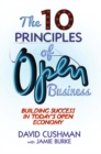 The 10 Principles of Open Business : Building Success in Today's Open Economy - eBook