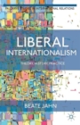 Liberal Internationalism : Theory, History, Practice - Book