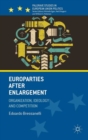 Europarties After Enlargement : Organization, Ideology and Competition - eBook