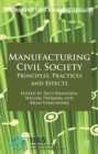Manufacturing Civil Society : Principles, Practices and Effects - eBook