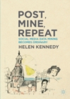 Post, Mine, Repeat : Social Media Data Mining Becomes Ordinary - eBook