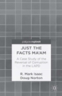 Just the Facts Ma'am : A Case Study of the Reversal of Corruption in the LAPD - eBook