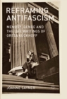Reframing Antifascism : Memory, Genre and the Life Writings of Greta Kuckhoff - eBook