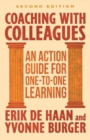 Coaching with Colleagues 2nd Edition : An Action Guide for One-to-One Learning - Book